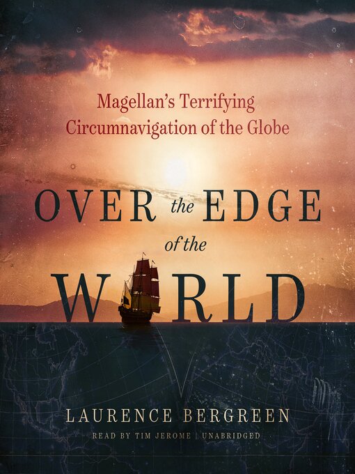 Title details for Over the Edge of the World by Laurence Bergreen - Wait list